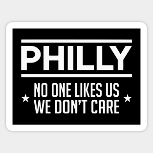 Philly No One Likes US We Don't Care Sticker